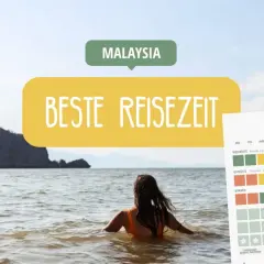 Beste Reisezeit für Malaysia im Mai: Die Übersicht zeigt, dass der Mai für die Westküste Malaysias gut geeignet ist.